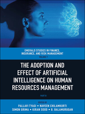 cover image of The Adoption and Effect of Artificial Intelligence on Human Resources Management